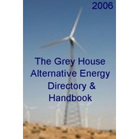 The Grey House Alternative Energy Directory & Handbook  - Current Year or Most Recent Edition.