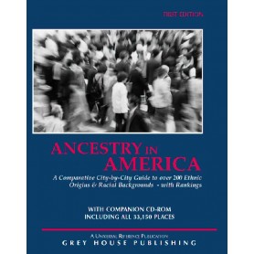 Ancestry in America: A Comparative Guide to Over 100 Ethnic Backgrounds  - Current Year or Most Recent Edition