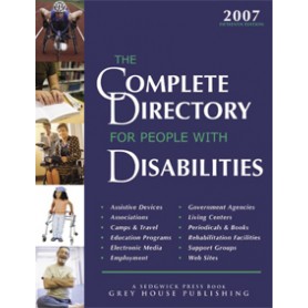 The Complete Directory for People with Disabilities - Current Year or Most Recent Edition.