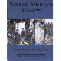 Working Americans 1880-1999 Volume I: The Working Class