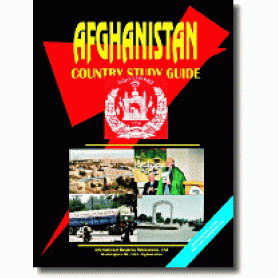 Afghanistan Country Study Guide - Current Year Edition