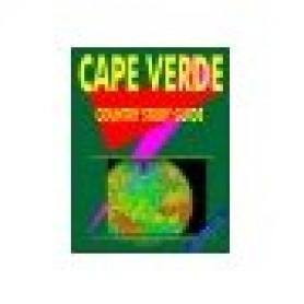 Cape Verde Country Study Guide - Current Year Edition