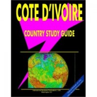 Cote D'Ivoire Country Study Guide - Current Year Edition