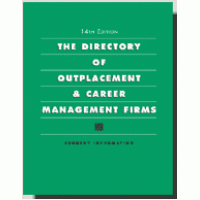 Directory of Outplacement & Career Management Firms -Current Year or Most Recent Edition.