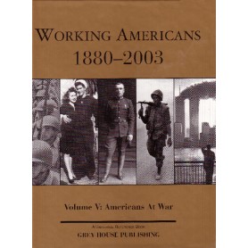 Working Americans 1880-Volume V: Americans at War
