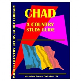Chad Country Study Guide - Current Year Edition